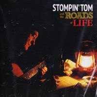 Stompin' Tom Connors - Stompin' Tom And The Roads Of Life